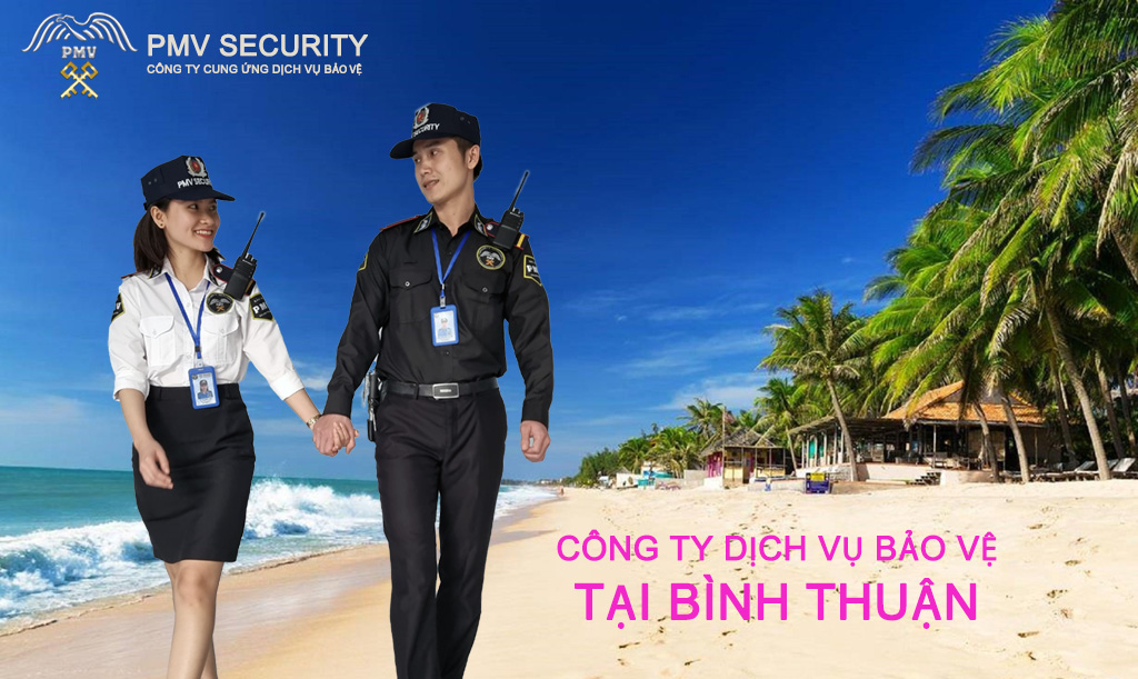 Công ty dịch vụ bảo vệ tại Bình Thuận