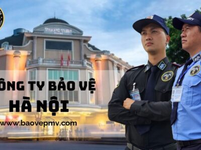 Công Ty Bảo Vệ Hà Nội
