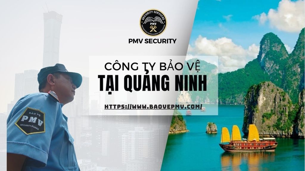 Công Ty Bảo Vệ Tại Quảng Ninh