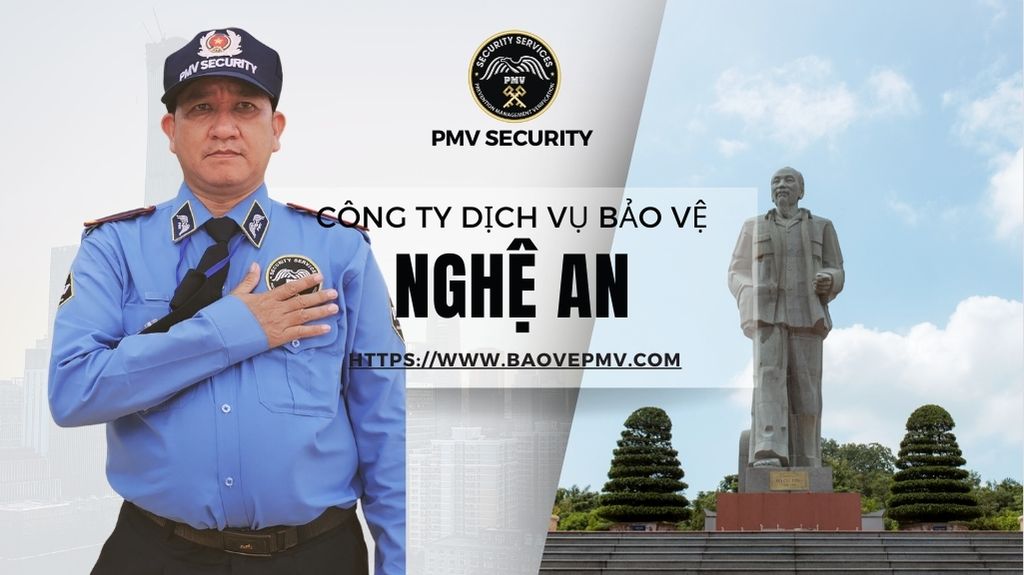Công Ty Dịch Vụ Bảo Vệ Chuyên Nghiệp Tại Nghệ An