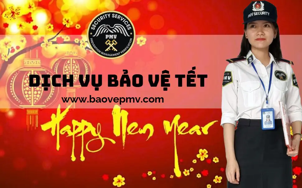 Dịch Vụ Bảo Vệ Tết