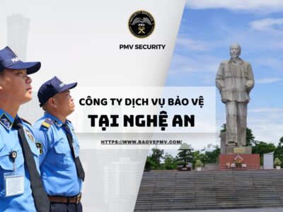 Dịch vụ bảo vệ tại Nghệ An