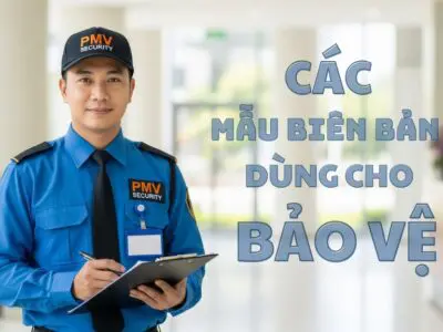 Các Mẫu Biên Bản Thường Dùng Cho Bảo Vệ