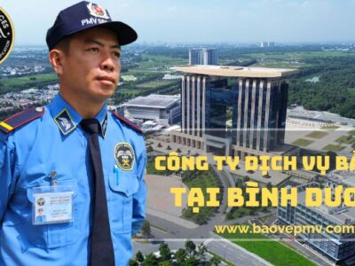 Công Ty Bảo Vệ Tại Bình Dương