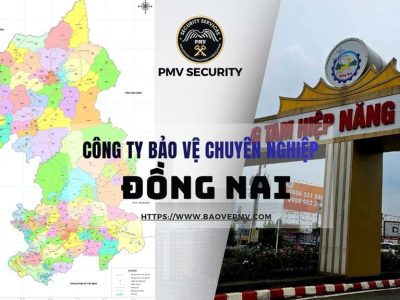 Công Ty Bảo Vệ Chuyên Nghiệp Đồng Nai